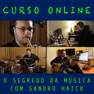 curso-online-de-musica-o-segredo-da-musica-sandro-haick-capa