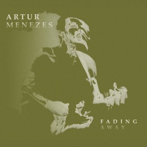Artur-Menezes-Fading-Away